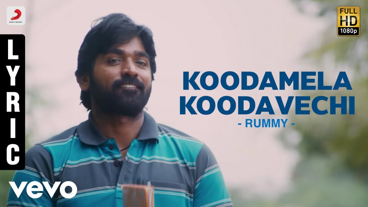 Rummy   Koodamela Koodavechi Lyric  Imman