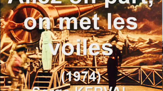 Video voorbeeld van "Serge Kerval - Allez on part, on met les voiles"