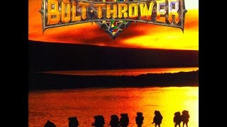 Video thumbnail of "Bolt Thrower - ...for victory"