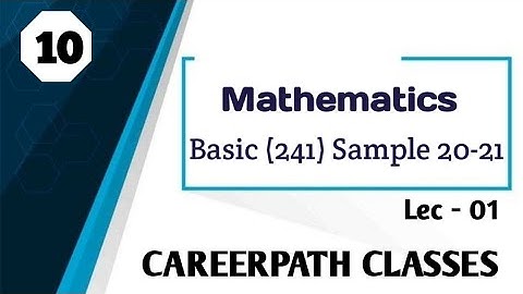 Class: 10 | Mathematics - Basic ( 241 ) Sample ( 2020-2021 ) | By - Angad Sir | Careerpath Classes |
