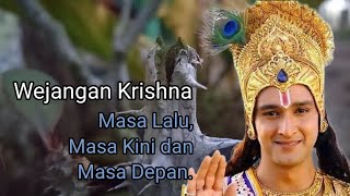 Wejangan Krishna | Masa Lalu, Masa Kini dan Masa Depan