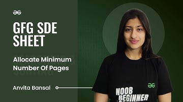GFG SDE SHEET || Conquering the SDE Role || Allocate Minimum Number of Pages