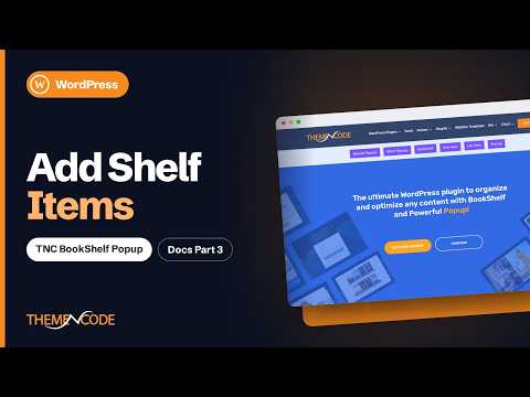 How to Add Shelf Items | TNC BookShelf Popup Pro Documentation Part 3