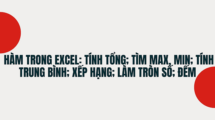 Hàm tổng trung bình cao nhất thấp nhất của excel năm 2024