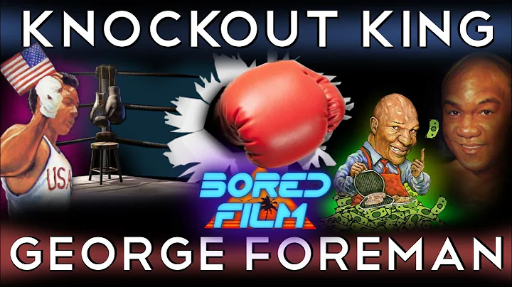 George Foreman - Knockout King (An Original Bored ...