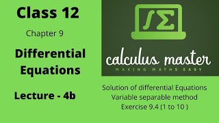 Differential Equations | Lecture - 4b | Variable separable method | 9.4 exercise (Question 1 to 10)