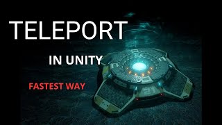 HOW To Teleport In Unity-Easy way for Beginners