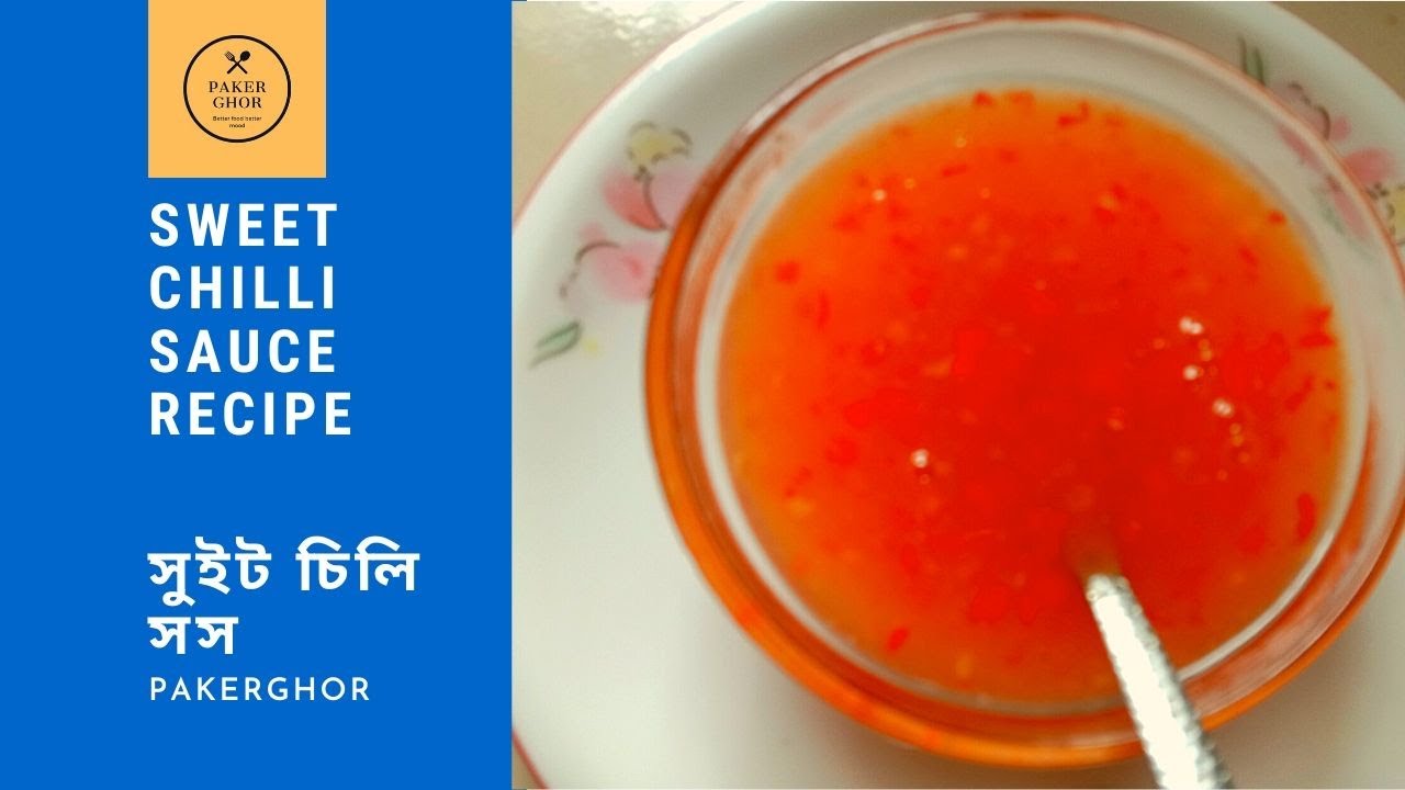 Bangladeshi cp chili sauce recipe Sweet chili sauce recipe for