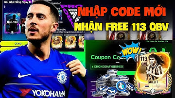 FC MOBILE VN :NHẬP 2 CODE MỚI NHẬN FREE 113 OVR VÀ GEM MIỄN PHÍ SỰ KIỆN UEFA PRIME TIME