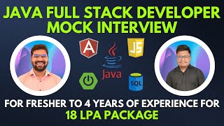 Java full stack developer mock interview for fresher to 4 years of experience for 18 LPA package