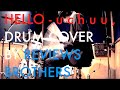 HELLO - uchuu, (drum cover)