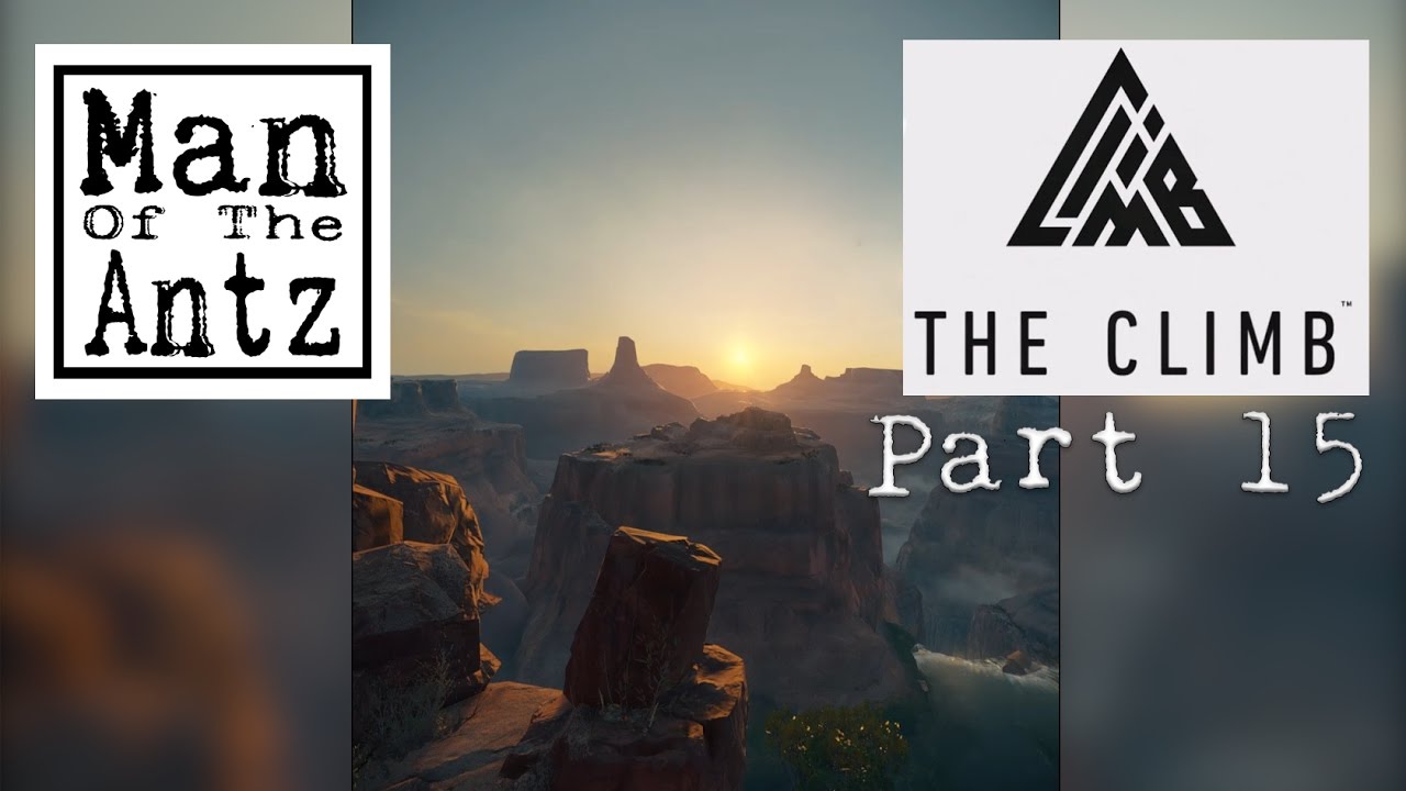 The Climb with Oculus Touch - Part 15 | The final Bay and Canyon Boulder climbs