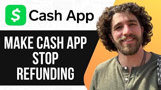HOW TO MAKE CASH APP STOP REFUNDING 2025 (SIMPLE GUIDE)