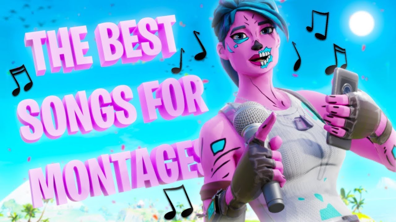 Top 5 Best Songs To Use For Your Fortnite Montages! YouTube