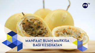IPB Pedia: Health Benefits of Passion Fruit