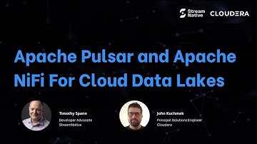 Pulsar and Nifi for Cloud Data Lakes 03/09/22