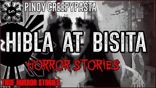 Hibla At Bisita Horror Stories  | True Horror Stories | Pinoy Creepypasta