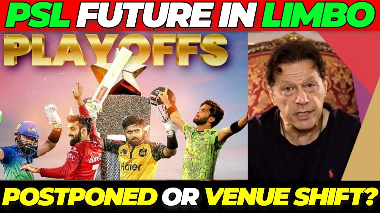 PSL FUTURE in Limbo | playoffs to be postponed, uncertainty looms over Imran Khan arrest Protest?