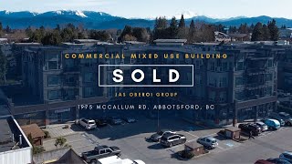 Commercial Mixed Use Building SOLD - 1975 McCallum Rd Abbotsford BC