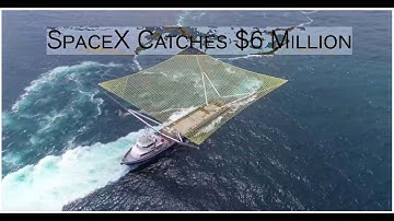 SpaceX Catches $6 Million Floating Through Air