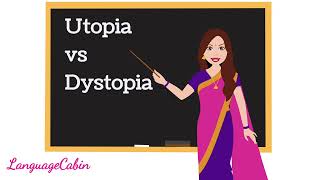 Utopia vs Dystopia