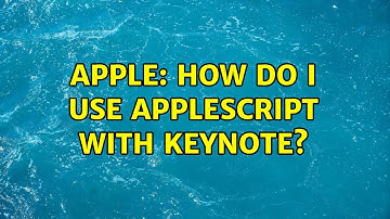 Apple: How do I use Applescript with Keynote? (2 Solutions!!)