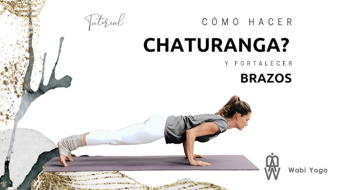 ❃ Chaturanga Dandasana ❃ Pasos, beneficios, variaciones