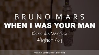 Bruno Mars - When I Was Your Man (Higher Key) Karaoke Version