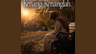 Kenang-Kenanglah Aku