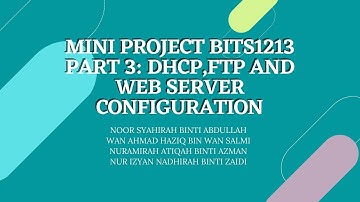 Mini Project Part 3: Web, FTP and DHCP server configuration