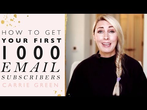 How To Get Your First 1000 Email Subscribers – Grow Your Email List Fast