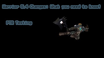 World of Warcraft: Mists of Pandaria - Patch 5.4: Warrior Changes - PTR Testing!