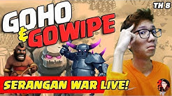 War Live GoWiPe & GoHo - Coc Indonesia - Durasi: 14.27. 