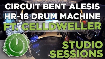 Studio Sessions - Circuit Bent Alesis HR-16 Drum Machine