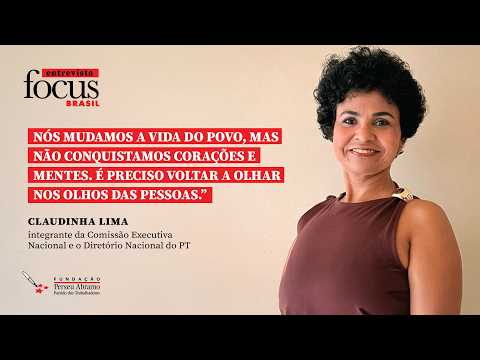 Claudinha Lima: Grassroots nuclei, territory, and the future of the PT | Focus Brasil