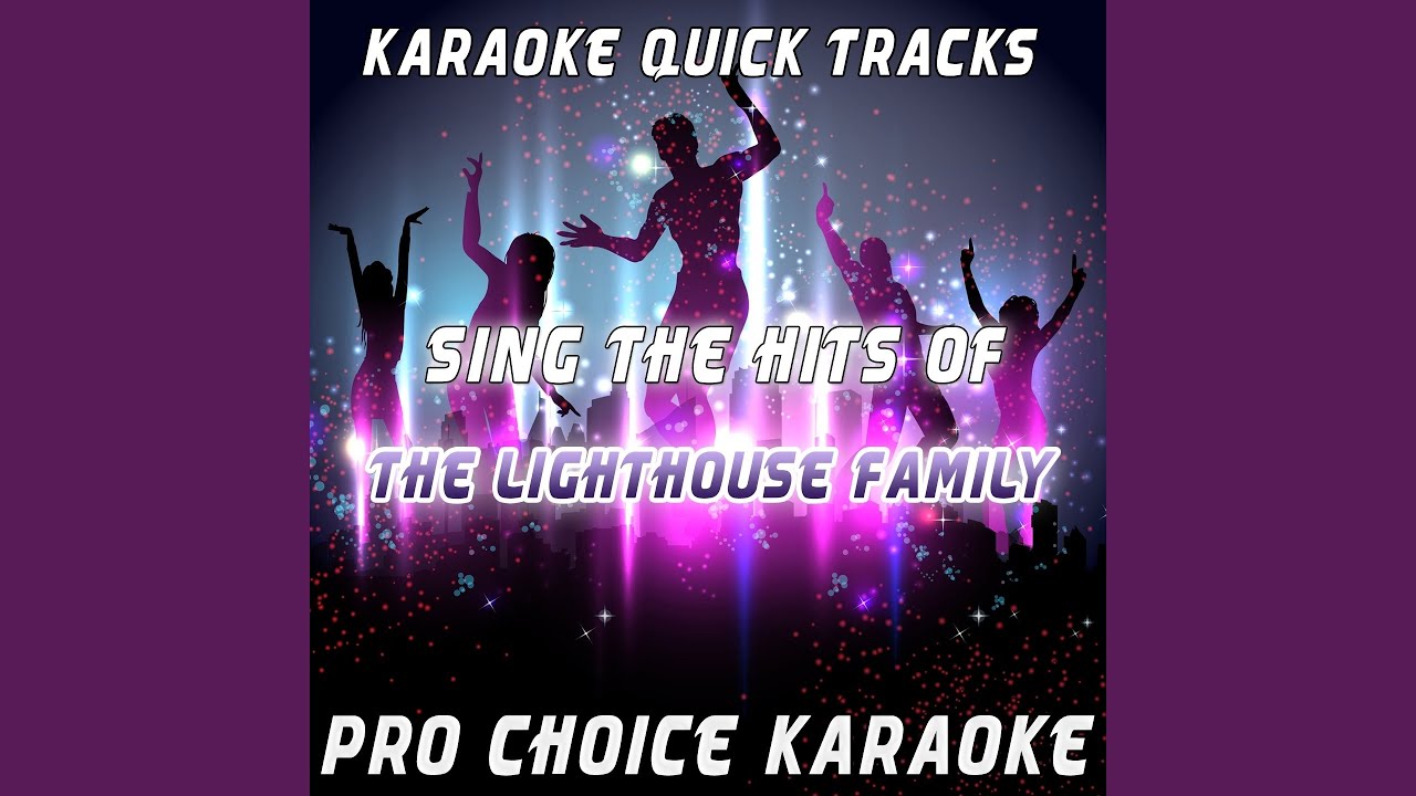 Run (Karaoke Version) (Originally Performed By The Lighthouse Family) YouTube