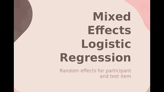 2 Mixed effects logistic regression