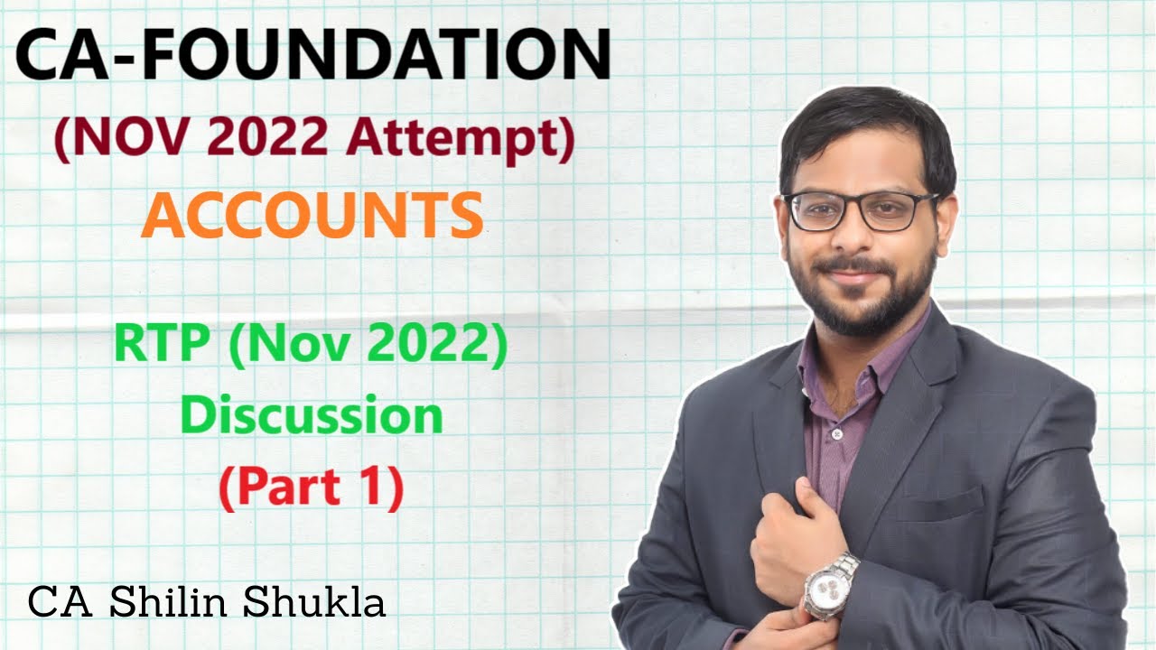 CA Foundation | Accounts | Nov 2022 | RTP | Discussion |  Part 1