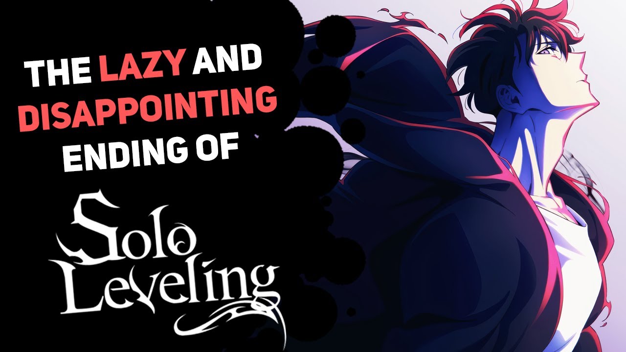 EXPLAINING WHY THE ENDING IS BAD IN SOLO LEVELING YouTube