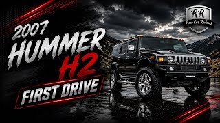 2007 Hummer H2 FIRST DRIVE
