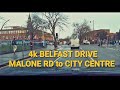 4k BELFAST DRIVE (Malone Rd to Belfast City Centre (27 February 2024)