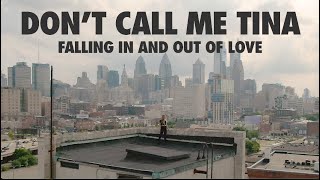 Don't Call Me Tina - "Falling In & Out Of Love" (Official Music Video)