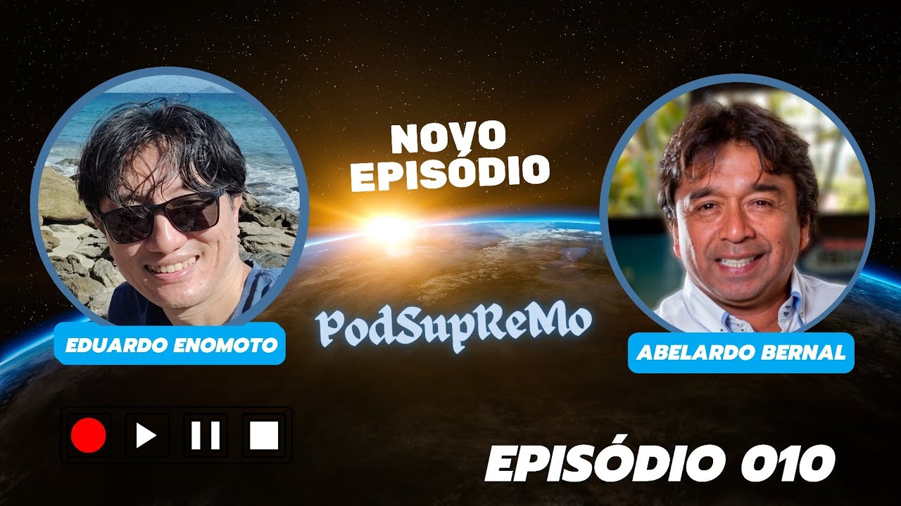Capa do episódio 010 do PodSupReMo com Abelardo Bernal
