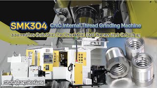 Application of CNC Internal Thread Grinding Machine in Precision Grinding of Lead Screw Nuts
