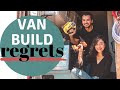7 THINGS WE HATE ABOUT OUR VAN BUILD | Van Build Regrets | Don’t Make The Same Mistakes