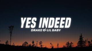 Drake & Lil Baby - Yes Indeed (Lyrics)
