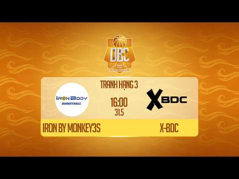 🔴Livestream: X-BDC - IRON BY MONKEY3S | DANANG PRO-AM BASKETBALL CHAMPIONSHIP 2026 BROUGHT BY VNPAY