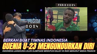 🔴GUENIA MUNDUR !! Timnas U23 Langsung Lolos Ke Olimpiade Meskipun Kalah Vs Irak Kata Media Prancis