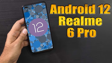 Install Android 12 on Realme 6 Pro (AOSP ROM) - How to Guide!