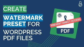 How to Create Watermark Preset for WordPress PDF Files